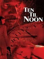 Watch Ten 'til Noon Movie4k