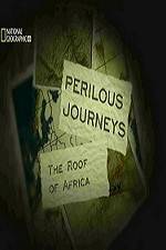 Watch National Geographic Perilous Journeys The Roof of Africa Movie4k