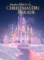 Watch Disney Parks Magical Christmas Day Parade (TV Special 2022) Movie4k