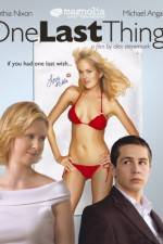 Watch One Last Thing Movie4k