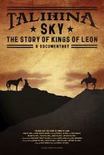 Watch Talihina Sky: The Story of Kings of Leon Movie4k