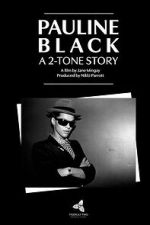Watch Pauline Black: A 2-Tone Story Movie4k
