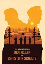 Watch The Adventures of Ben Keller and Christoph Schultz Movie4k