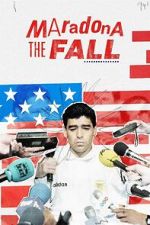 Watch Maradona: The Fall Movie4k