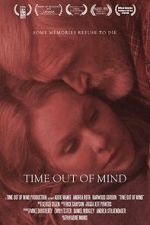 Watch Time Out of Mind (Short 2013) Movie4k