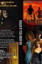 Watch Holla If You Hear Me Movie4k