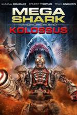 Watch Mega Shark vs. Kolossus Movie4k