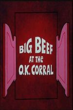 Watch Big Beef at the O.K. Corral Movie4k