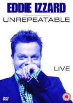 Watch Eddie Izzard: Unrepeatable Movie4k