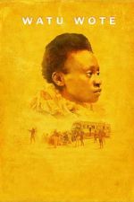Watch Watu Wote: All of Us Movie4k