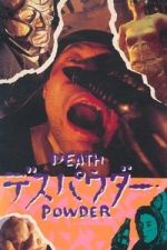 Watch Death Powder Movie4k