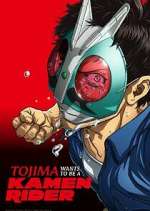 Watch Tojima Wants to Be a Kamen Rider Movie4k
