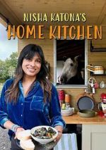 Watch Nisha Katona\'s Home Kitchen Movie4k