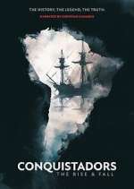 Watch Conquistadors: The Rise and Fall Movie4k