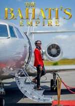 Watch The Bahatis Empire Movie4k