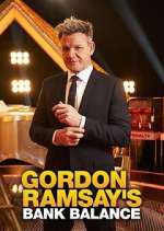 Watch Gordon Ramsay's Bank Balance Movie4k