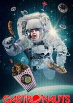 Watch Gastronauts Movie4k