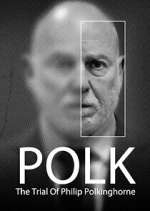 Watch Polk: The Trial of Philip Polkinghorne Movie4k