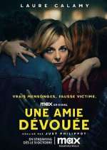 Watch Une Amie Dévouée Movie4k