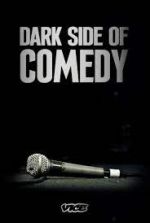 Watch Dark Side of Comedy Movie4k