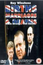 Watch Births Marriages and Deaths Movie4k