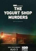 Watch The Yogurt Shop Murders Movie4k