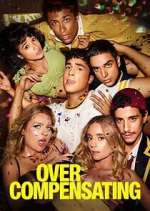 Watch Overcompensating Movie4k