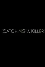 Watch Catching a Killer Movie4k