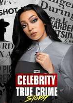 Watch Celebrity True Crime Story Movie4k
