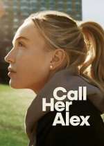 Watch Call Her Alex Movie4k
