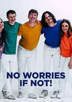 Watch No Worries If Not! Movie4k