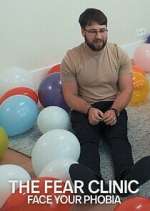 Watch The Fear Clinic: Face Your Phobia Movie4k