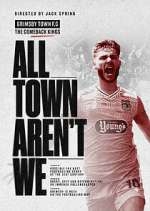 Watch All Town Aren't We Movie4k