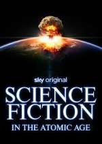 Watch Science Fiction in the Atomic Age Movie4k