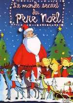 Watch Le monde secret du Pere Noël Movie4k