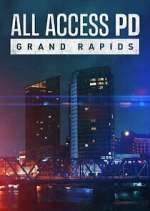 Watch All Access PD: Grand Rapids Movie4k