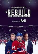 Watch The Rebuild: Inside the Montreal Canadiens Movie4k