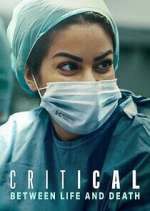 Watch Critical: Between Life and Death Movie4k