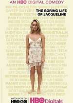 Watch The Boring Life of Jacqueline Movie4k