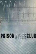 Watch Prison Wives Club Movie4k