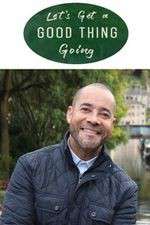 Watch Let's Get a Good Thing Going Movie4k