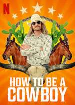 Watch How to Be a Cowboy Movie4k
