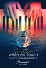 Watch Sometimes When We Touch Movie4k