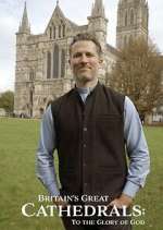 Watch Britain\'s Great Cathedrals: To the Glory of God Movie4k