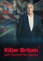 Watch Killer Britain with Dermot Murnaghan Movie4k