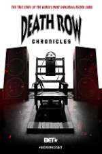 Watch Death Row Chronicles Movie4k