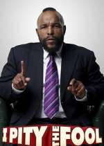 Watch I Pity the Fool Movie4k