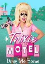 Watch Trixie Motel: Drag Me Home Movie4k