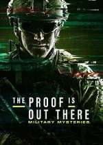 Watch The Proof Is Out There: Military Mysteries Movie4k