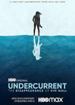 Watch Undercurrent: The Disappearance of Kim Wall Movie4k